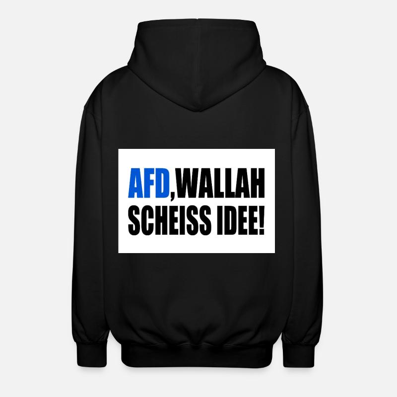 Afd wallah scheiss idee - Unisex Kapuzenjacke - Schwarz