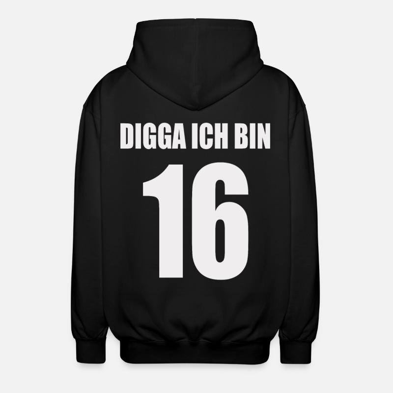 Digga J’ai 16 ans - Veste à capuche unisexe - noir