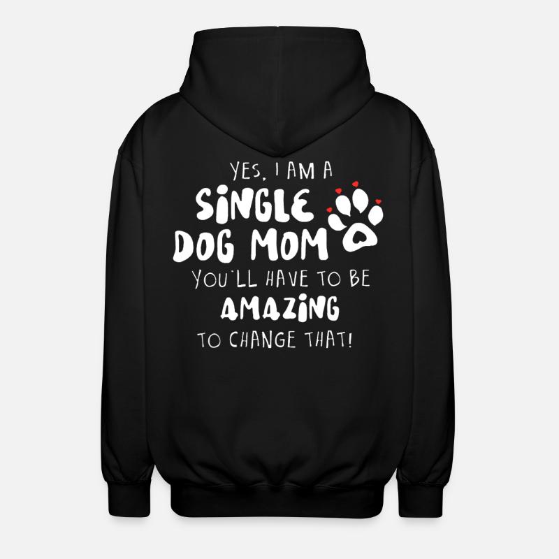 Single Dog Mom - Unisex Hooded Jacket - black