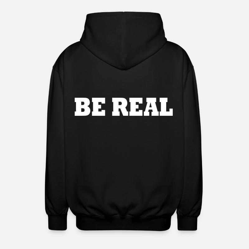 Be real - Unisex Kapuzenjacke - Schwarz