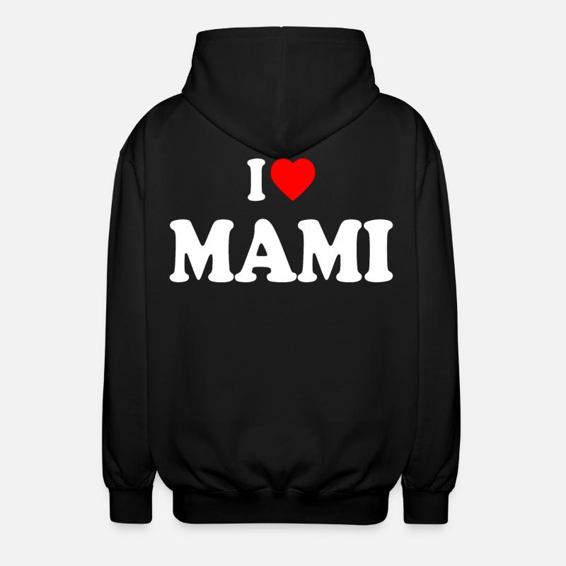 I love mami - Veste à capuche unisexe - noir