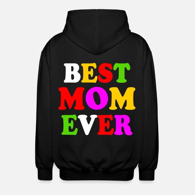 Best mom ever - Veste à capuche unisexe - noir