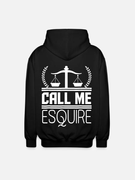 Lawyer Call Me Esquire - Unisex Hooded Jacket - black
