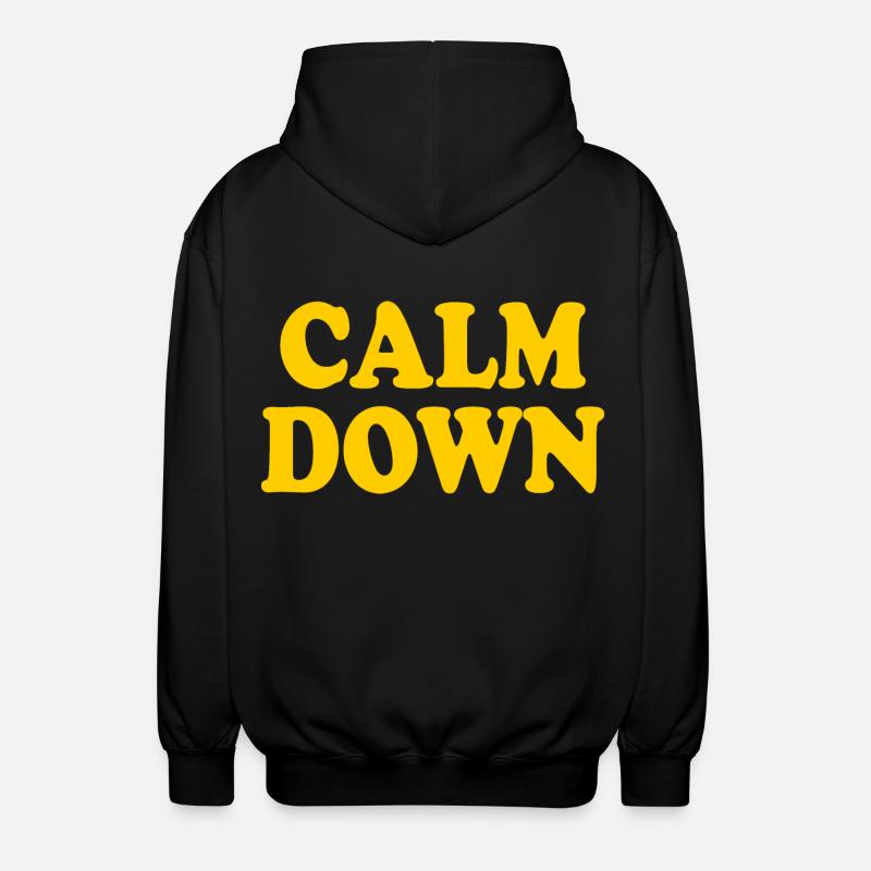 Calm down - Veste à capuche unisexe - noir