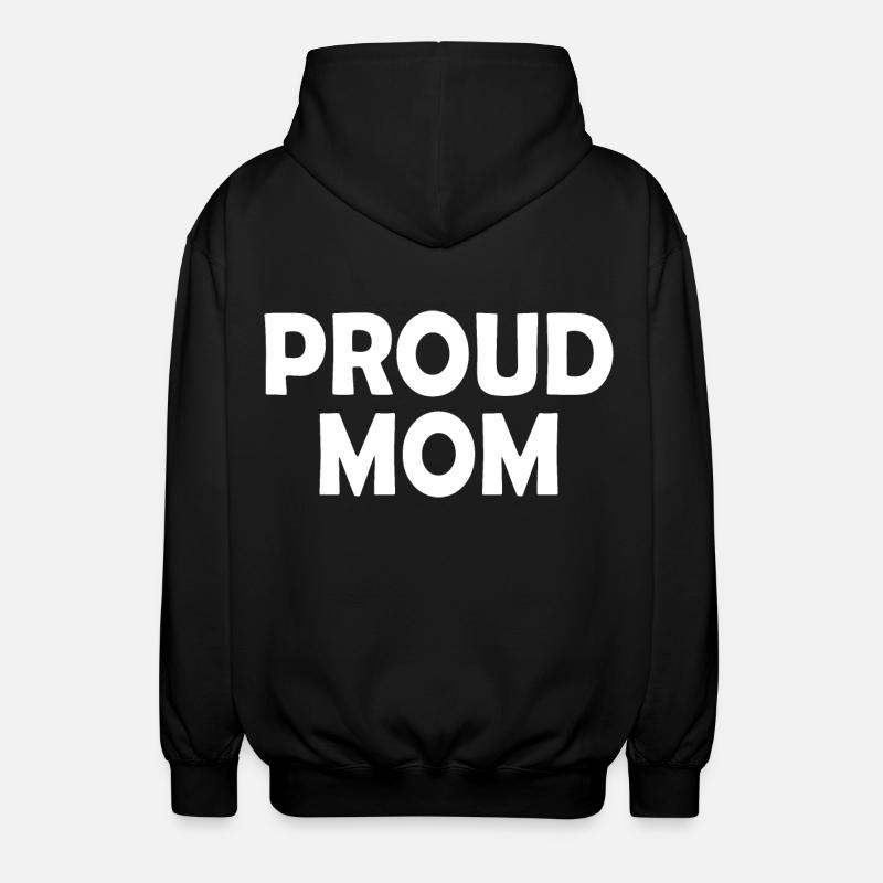 Proud mom - Unisex Hooded Jacket - black
