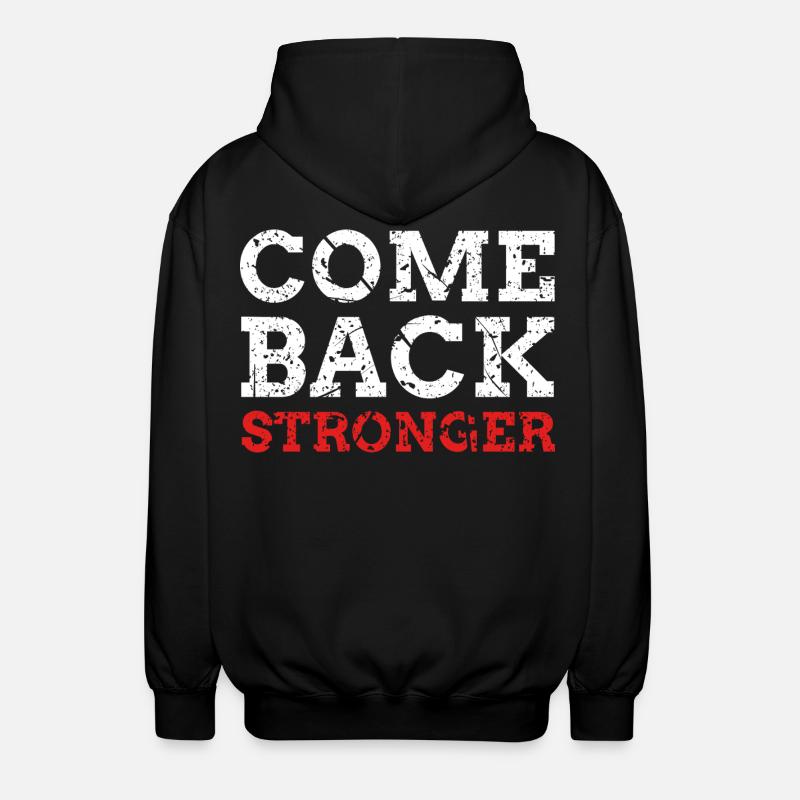 Come Back Stronger - Unisex Hooded Jacket - black