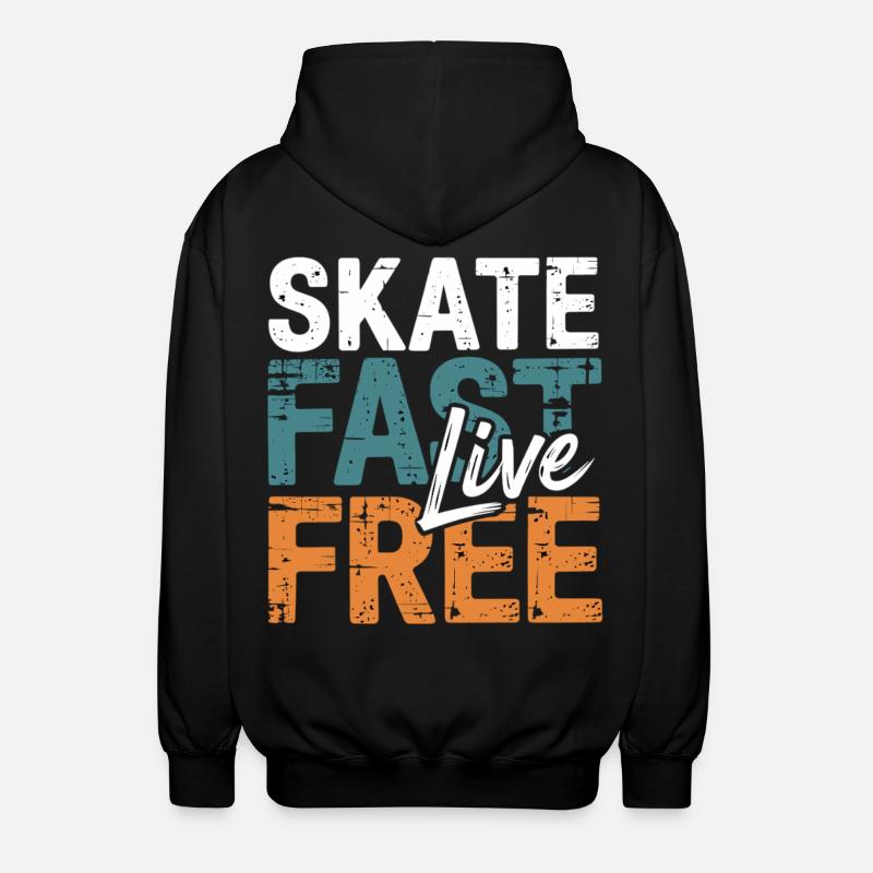 Skate Fast Live Gratuit - Veste à capuche unisexe - noir