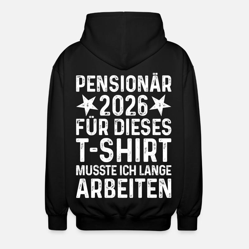 Retraité 2026 - Rente Retraite Retraite - Veste à capuche unisexe - noir