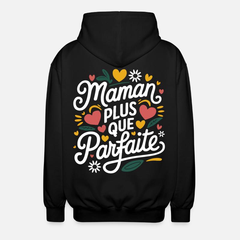 Maman plus que Parfaite - Veste à capuche unisexe - noir