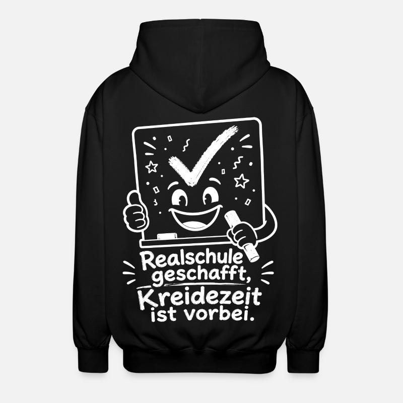 Realschule geschafft, Kreidezeit ist vorbei. - Unisex Kapuzenjacke - Schwarz