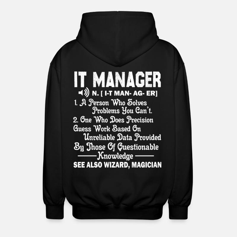 IT Manager IT Manager Definition - Unisex Hooded Jacket - black