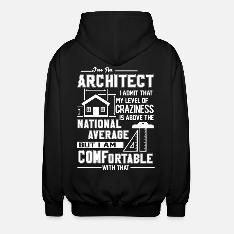 Architecte Je suis un architecte - Veste à capuche unisexe - noir