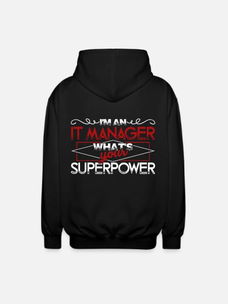IT Manager IT Manager Superpower - Unisex Hooded Jacket - black