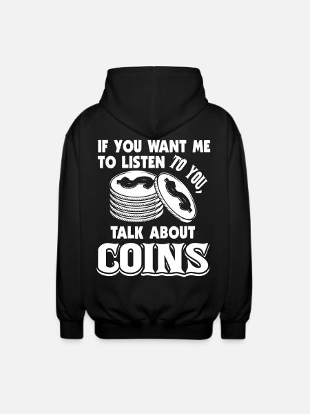 Coin Collecting Talk About Coins - Unisex Hooded Jacket - black