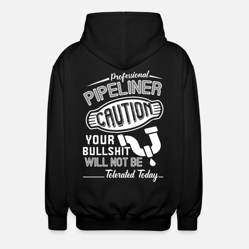 Professional Pipelayer Caution - Unisex Hooded Jacket - black