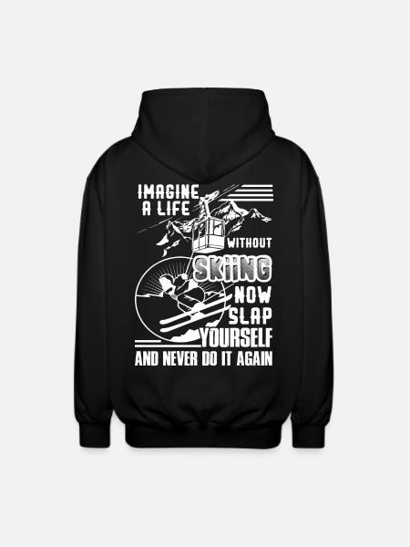Skiing Life Without Skiing - Unisex Hooded Jacket - black