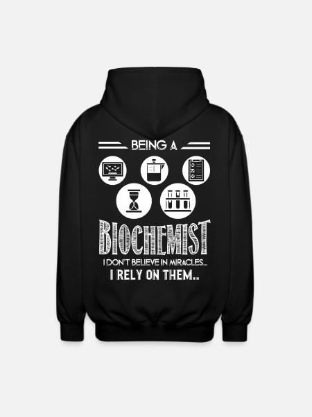 Biochemist Rely On Miracles - Unisex Hooded Jacket - black