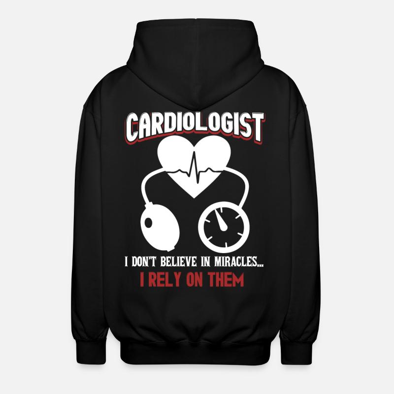 Cardiologist Rely On Miracles - Unisex Hooded Jacket - black