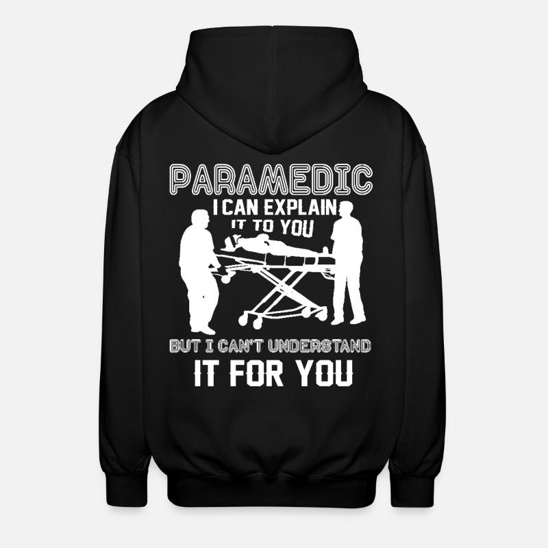 Paramedic Funny Paramedic - Unisex Hooded Jacket - black
