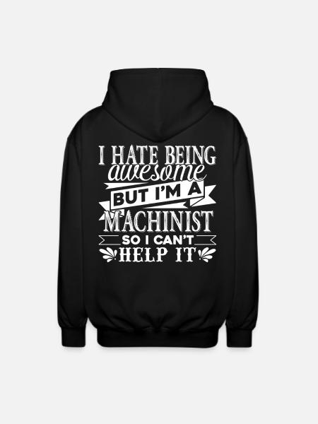 Machinist Awesome Machinist - Unisex Hooded Jacket - black