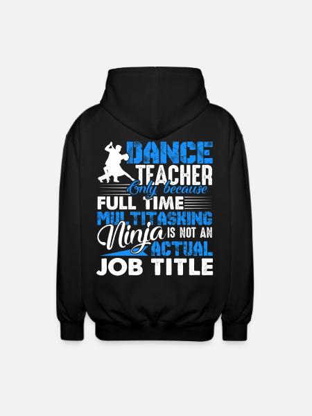 Dance Teacher Job Multitasking - Unisex Hooded Jacket - black