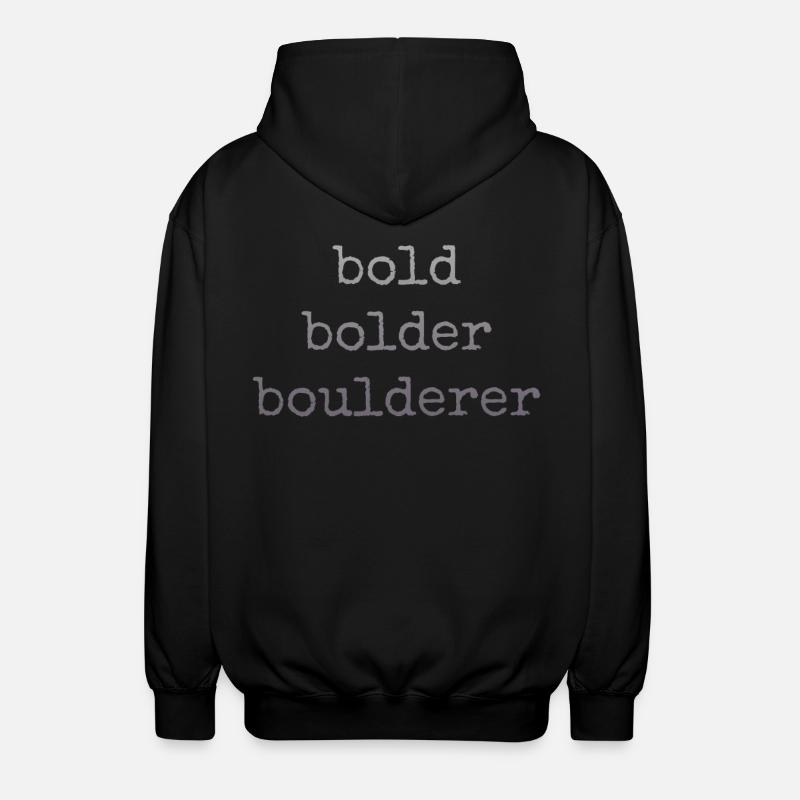 Bouldering Bold Bolder Boulderer - Unisex Hooded Jacket - black