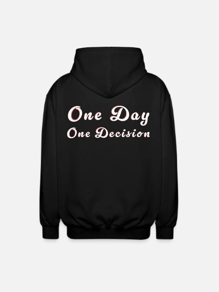 Motivation Entscheidung - Decision Slogan - Unisex Hooded Jacket - black