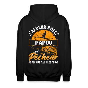 J'ai Deux Roles PAPOU Et Pecheur Je Déchire Dans - Veste à capuche unisexe - noir - Dos - AI Model Male 185 light (185cm)