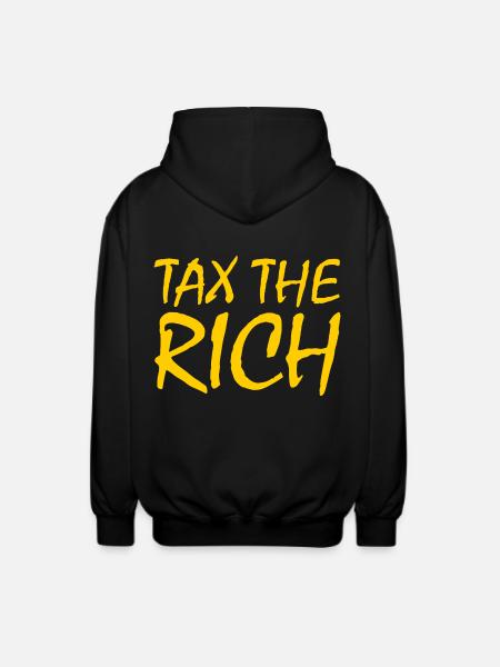 Tax the rich - Unisex Hooded Jacket - black