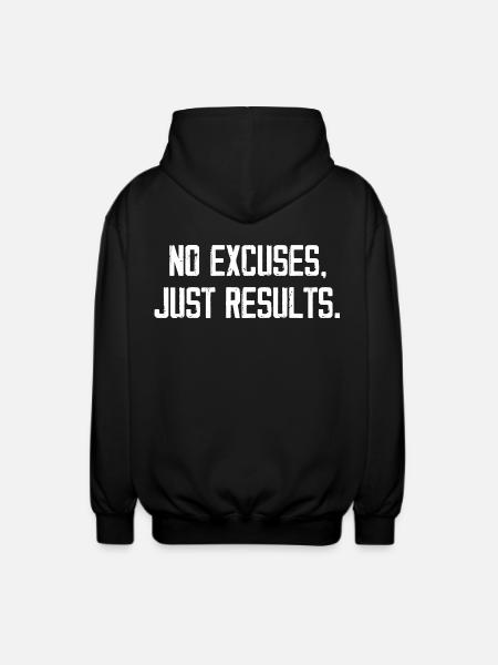 No Excuses Just Results - Unisex Hooded Jacket - black