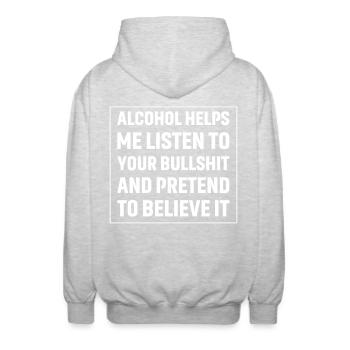 Alcohol helps me listen to your bullshit and - Unisex Kapuzenjacke - Hellgrau meliert - Hinten - AI Model Male 185 light (185cm)