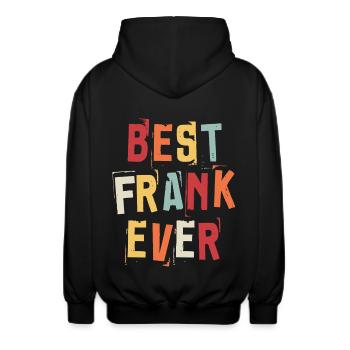 Best Frank Ever Retro First Name Text Saying - Unisex Hooded Jacket - black - Back - AI Model Male 185 light (185cm)