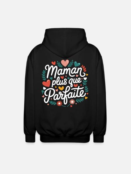 Maman plus que Parfaite - Veste à capuche unisexe - noir