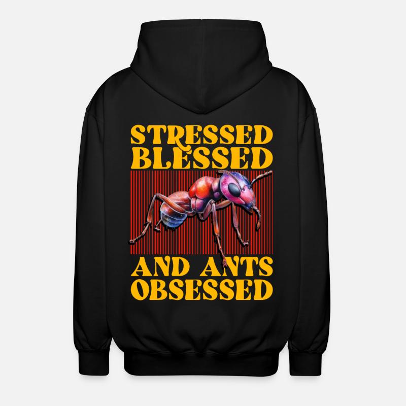 Stressed bless and Ants obsessed - Unisex Kapuzenjacke - Schwarz