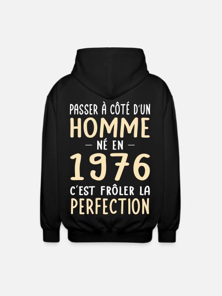 Né en 1976 – Frôler la perfection - Veste à capuche unisexe - noir