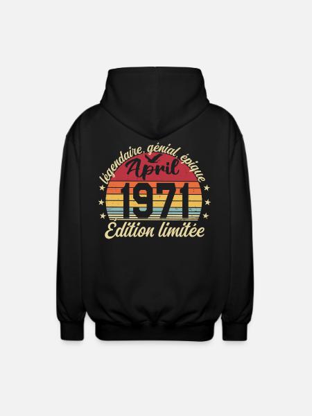1971 avril Anniversaire avril 1971 - Veste à capuche unisexe - noir