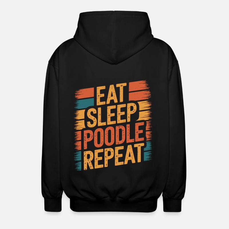 Manger. Dormir. Caniche. Répéter. - Veste à capuche unisexe - noir