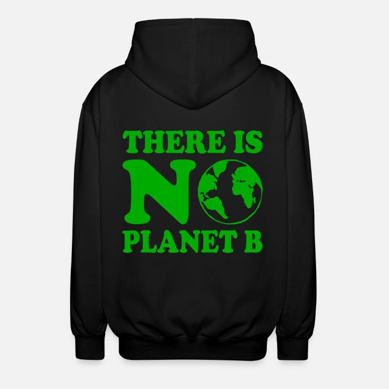 There is no planet b - Unisex Kapuzenjacke - Schwarz