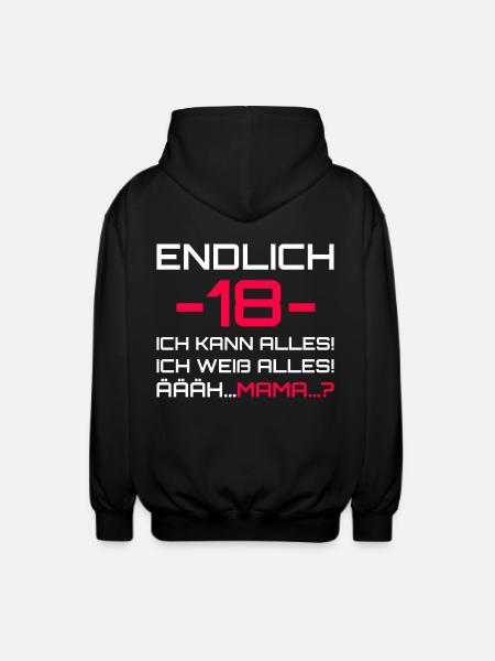 18. Geburtstag Spruch - Unisex Kapuzenjacke - Schwarz