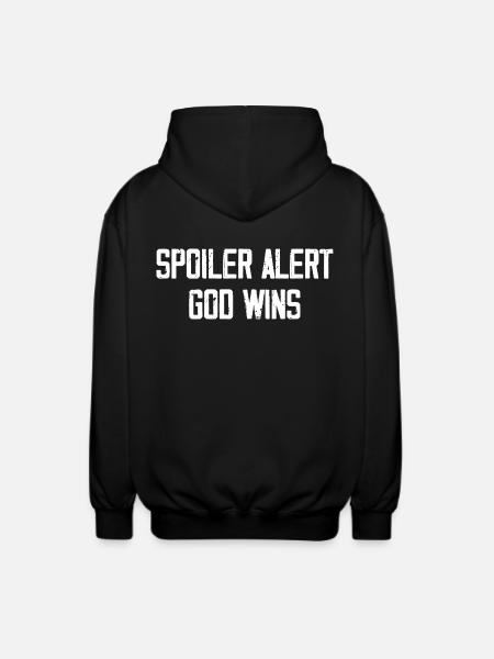 Spoiler Alert God Wins - Unisex Hooded Jacket - black
