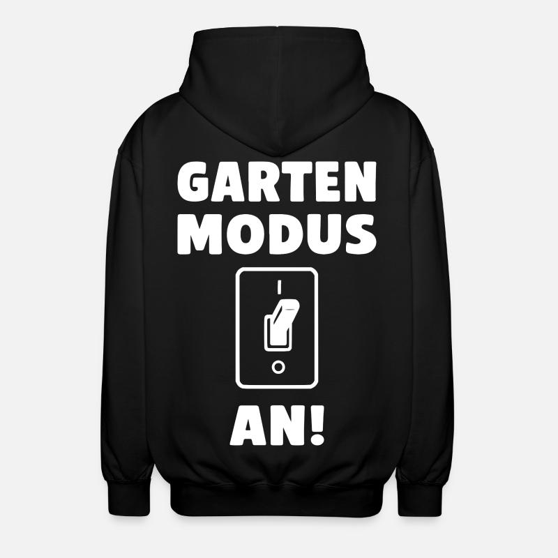 Garten Modus an! - Unisex Kapuzenjacke - Schwarz