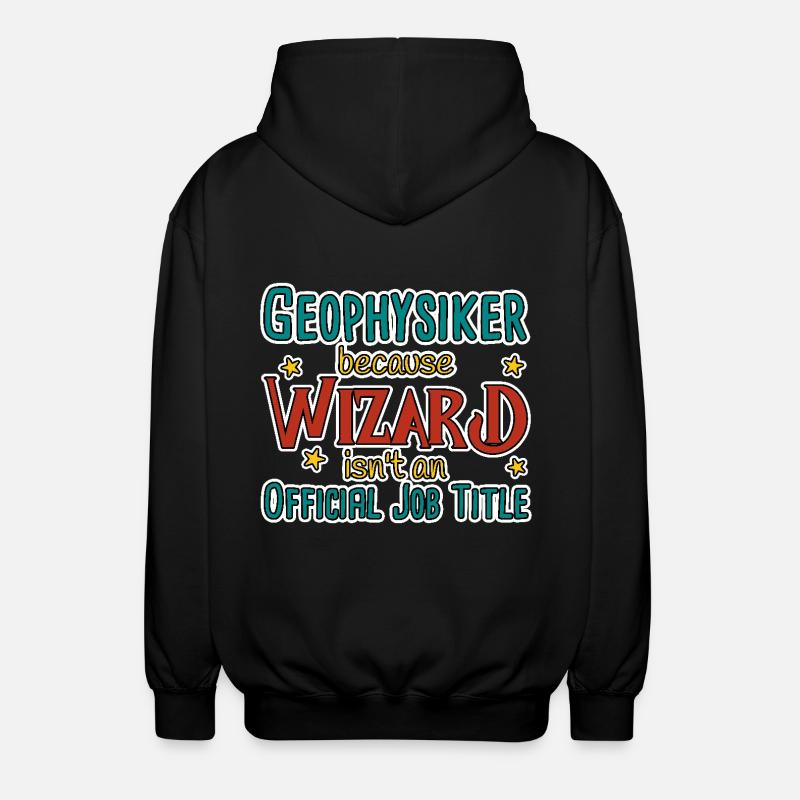 Geophysicist Wizard Geophysics - Unisex Hooded Jacket - black