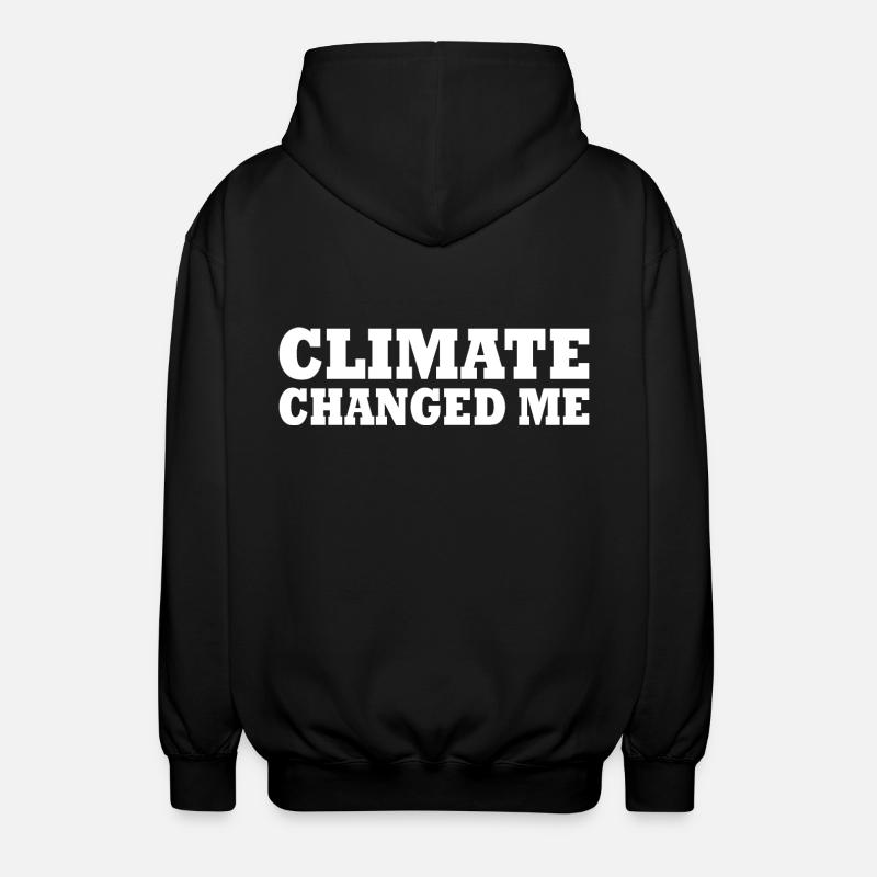 Climate changed me - Unisex Kapuzenjacke - Schwarz
