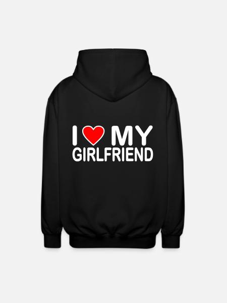 I love my girlfriend - Unisex Hooded Jacket - black
