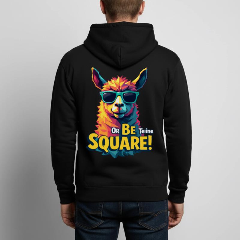 Sei teine oder sei quadratisch – Bold Lama Design Unisex Kapuzenjacke