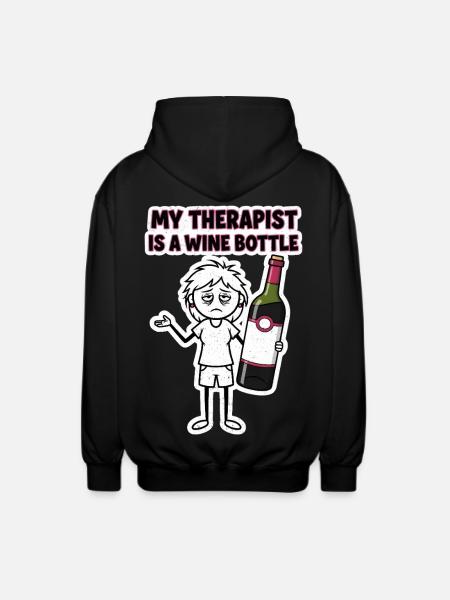 My therapist is a wine bottle - Unisex Hooded Jacket - black