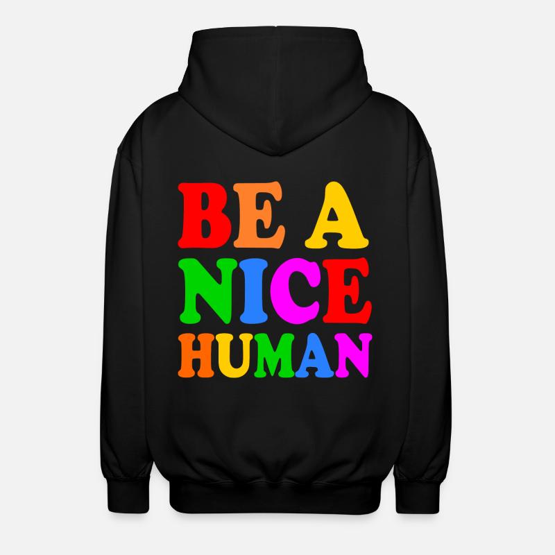 Be a nice human - Veste à capuche unisexe - noir