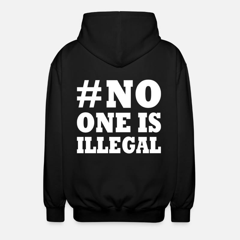 No one is illegal - Unisex Hooded Jacket - black