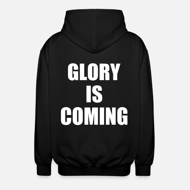 Glory is coming - Veste à capuche unisexe - noir