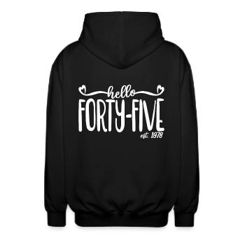 45th Birthday Women Hello Forty-Five Est. 1978 - Unisex Hooded Jacket - black - Back - AI Model Male 185 light (185cm)